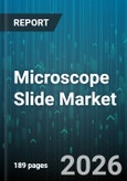 Microscope Slide Market - Global Forecast 2026-2032- Product Image