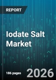 Iodate Salt Market - Global Forecast 2026-2032- Product Image