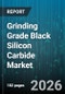 Grinding Grade Black Silicon Carbide Market - Global Forecast 2026-2032 - Product Thumbnail Image