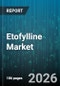 Etofylline Market - Global Forecast 2026-2032 - Product Thumbnail Image