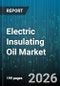 Electric Insulating Oil Market - Global Forecast 2026-2032 - Product Thumbnail Image