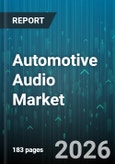 Automotive Audio Market - Global Forecast 2026-2032- Product Image