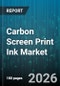 Carbon Screen Print Ink Market - Global Forecast 2026-2032 - Product Thumbnail Image