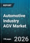 Automotive Industry AGV Market - Global Forecast 2026-2032 - Product Thumbnail Image