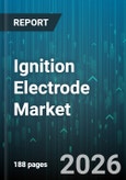 Ignition Electrode Market - Global Forecast 2026-2032- Product Image