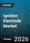 Ignition Electrode Market - Global Forecast 2026-2032 - Product Thumbnail Image