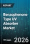 Benzophenone Type UV Absorber Market - Global Forecast 2026-2032 - Product Thumbnail Image