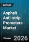Asphalt Anti-strip Promoters Market - Global Forecast 2026-2032 - Product Thumbnail Image
