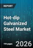 Hot-dip Galvanized Steel Market - Global Forecast 2026-2032- Product Image
