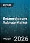 Betamethasone Valerate Market - Global Forecast 2026-2032 - Product Thumbnail Image
