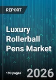 Luxury Rollerball Pens Market - Global Forecast 2026-2032- Product Image