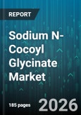 Sodium N-Cocoyl Glycinate Market - Global Forecast 2026-2032- Product Image