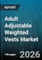 Adult Adjustable Weighted Vests Market - Global Forecast 2026-2032 - Product Thumbnail Image