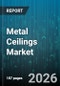 Metal Ceilings Market - Global Forecast 2026-2032 - Product Thumbnail Image