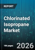 Chlorinated Isopropane Market - Global Forecast 2026-2032- Product Image