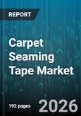 Carpet Seaming Tape Market - Global Forecast 2026-2032- Product Image