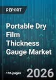Portable Dry Film Thickness Gauge Market - Global Forecast 2026-2032- Product Image