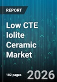 Low CTE Iolite Ceramic Market - Global Forecast 2026-2032- Product Image