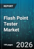 Flash Point Tester Market - Global Forecast 2026-2032- Product Image