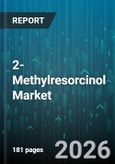 2-Methylresorcinol Market - Global Forecast 2026-2032- Product Image