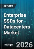 Enterprise SSDs for Datacenters Market - Global Forecast 2026-2032- Product Image