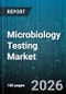Microbiology Testing Market - Global Forecast 2026-2032 - Product Thumbnail Image