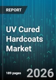 UV Cured Hardcoats Market - Global Forecast 2026-2032- Product Image