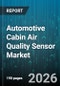 Automotive Cabin Air Quality Sensor Market - Global Forecast 2026-2032 - Product Thumbnail Image