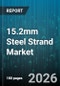 15.2mm Steel Strand Market - Global Forecast 2026-2032 - Product Thumbnail Image