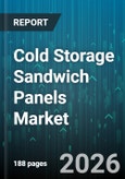 Cold Storage Sandwich Panels Market - Global Forecast 2026-2032- Product Image