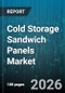 Cold Storage Sandwich Panels Market - Global Forecast 2026-2032 - Product Image