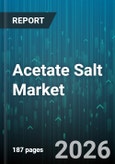Acetate Salt Market - Global Forecast 2026-2032- Product Image