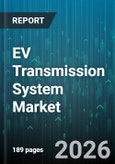 EV Transmission System Market - Global Forecast 2026-2032- Product Image