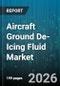 Aircraft Ground De-Icing Fluid Market - Global Forecast 2026-2032 - Product Thumbnail Image