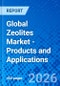 Global Zeolites Market - Products and Applications - Product Thumbnail Image