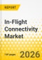 In-Flight Connectivity Market: Focus on Application, Product, and Country-Level Analysis - Analysis and Forecast, 2026-2035 - Product Thumbnail Image