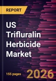 US Trifluralin Herbicide Market Size and Forecast (2021 - 2034), Country Share, Trend, and Growth Opportunity Analysis- Product Image
