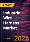 Industrial Wire Harness Market Size and Forecast (2021 - 2034), Global and Regional Share, Trend, and Growth Opportunity Analysis- Product Image