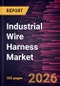 Industrial Wire Harness Market Size and Forecast (2021 - 2034), Global and Regional Share, Trend, and Growth Opportunity Analysis - Product Image