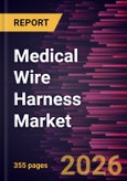 Medical Wire Harness Market Size and Forecast (2021 - 2034), Global and Regional Share, Trend, and Growth Opportunity Analysis- Product Image