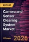 Camera and Sensor Cleaning System Market Size and Forecast (2021 - 2034), Global and Regional Share, Trend, and Growth Opportunity Analysis - Product Image