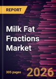 Milk Fat Fractions Market Size and Forecast (2021 - 2034), Global and Regional Share, Trend, and Growth Opportunity Analysis- Product Image