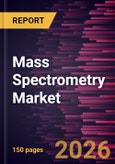 Mass Spectrometry Market Size and Forecasts (2021-2034), Global and Regional Share, Trends, and Growth Opportunity Analysis- Product Image