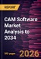 CAM Software Market Analysis to 2034 - Product Thumbnail Image