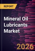 Mineral Oil Lubricants Market Size and Forecast (2021 - 2034), Global and Regional Share, Trend, and Growth Opportunity Analysis- Product Image
