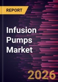 Infusion Pumps Market Size and Forecast (2021 - 2034), Global and Regional Share, Trend, and Growth Opportunity Analysis- Product Image