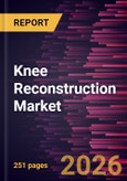 Knee Reconstruction Market Size and Forecast (2021 - 2034), Global and Regional Share, Trend, and Growth Opportunity Analysis- Product Image
