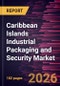 Caribbean Islands Industrial Packaging and Security Market Size and Forecast (2021 - 2034), Regional Share, Trend, and Growth Opportunity Analysis - Product Thumbnail Image