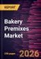 Bakery Premixes Market Size and Forecast (2021 - 2034), Global and Regional Share, Trend, and Growth Opportunity Analysis - Product Thumbnail Image
