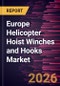 Europe Helicopter Hoist Winches and Hooks Market Size and Forecast (2021 - 2031), Regional Share, Trend, and Growth Opportunity Analysis - Product Thumbnail Image
